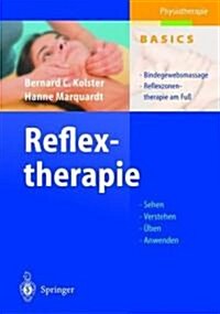 Reflextherapie: Bindegewebsmassage Reflexzonentherapie Am Fu? (Hardcover, 2004)