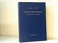 Lehrbuch Der Pharmakognosie.: Auf Phytochemischer Grundlage. (Hardcover, 2nd, 2., Neubearb. A)