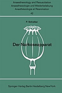 Der Narkoseapparat (Paperback, 2, 2. Aufl. 1969)