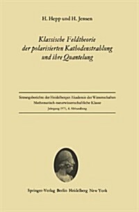 Klassische Feldtheorie Der Polarisierten Kathodenstrahlung Und Ihre Quantelung (Paperback)