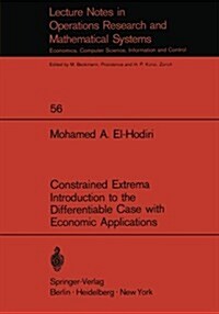 Constrained Extrema Introduction to the Differentiable Case With Economic Applications (Paperback)
