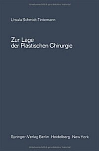 Zur Lage Der Plastischen Chirurgie (Paperback)