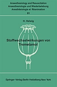 Stoffwechselwirkungen Von Trometamol: Unter Besonderer Ber?ksichtigung Des Kindesalters (Paperback, Softcover Repri)