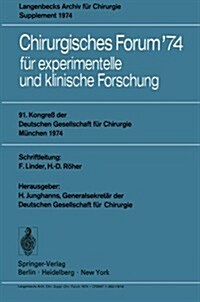 Chirurgisches Forum 74: F? Experimentelle Und Klinische Forschung 91. Kongre?Der Deutschen Gesellschaft F? Chirurgie, M?chen, 8.-11. Mai 1 (Paperback)