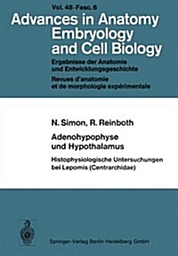Adenohypophyse Und Hypothalamus Histophysiologische Untersuchungen Bei Lepomis (Centrarchidae) (Paperback)