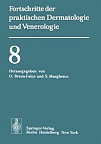 Vortr?e Der VIII. Fortbildungswoche Der Dermatologischen Klinik Und Poliklinik Der Universit? M?chen in Verbindung Mit Dem Verband Der Niedergelass (Paperback)