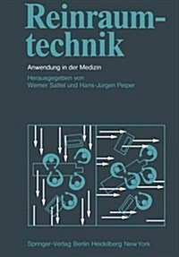 Reinraumtechnik: Anwendung in Der Medizin (Paperback, Softcover Repri)