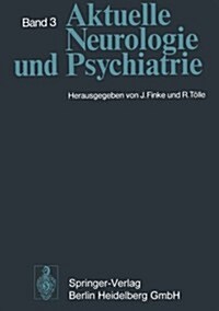 Aktuelle Neurologie Und Psychiatrie: Band 3 (Paperback)