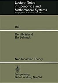 Neo-Ricardian Theory: With Applications to Some Current Economic Problems (Paperback, Softcover Repri)