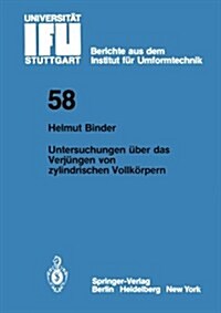 Untersuchungen ?er Das Verj?gen Von Zylindrischen Vollk?pern (Paperback)