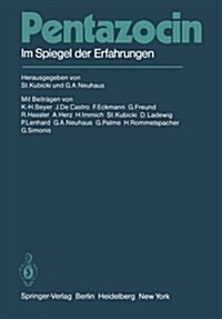 Pentazocin: Im Spiegel Der Erfahrungen (Paperback)