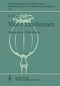 Massivtransfusionen: H?ostase Und Schocklunge (Paperback)