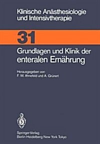 Grundlagen Und Klinik Der Enteralen Ern?rung (Paperback)
