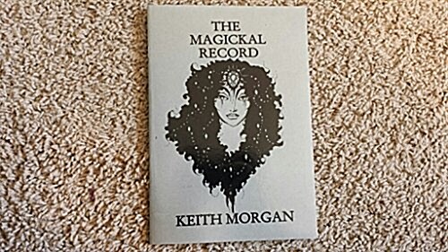 The Magickal Record (Paperback)