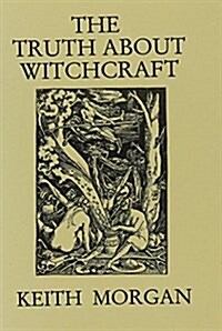 The Truth About Witchcraft (Paperback)