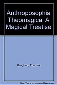 Anthroposophia Theomagica (Paperback)
