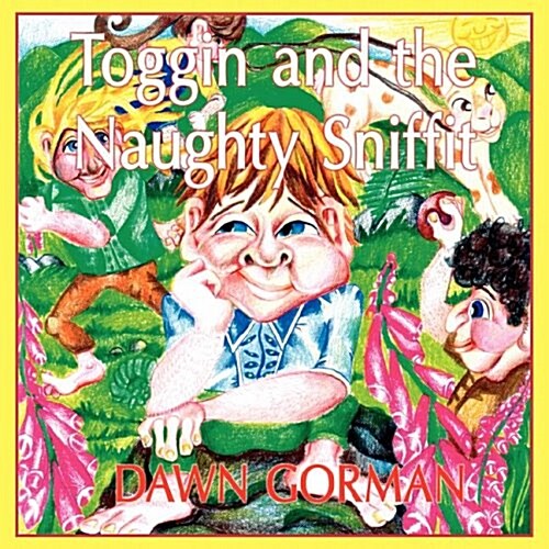 Toggin and the Naughty Sniffit (Paperback)