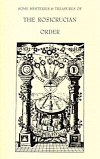 Selected Writings of On the Rosicrucians & Rosicrucian Philosophy and Symbolism (Paperback)