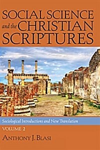 Social Science and the Christian Scriptures, Volume 2 (Hardcover)