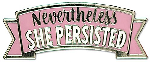 Enamel Pin Nevertheless She Persis (Other)