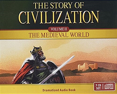 The Story of Civilization: Volume II - The Medieval World Audio Drama (Audio CD)