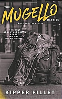 The Mugello Diaries: The Reason (Paperback)