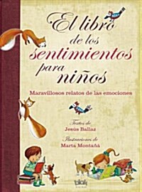 El Libro de Los Sentimientos Para Ni?s / The Book of Feelings for Children (Hardcover)