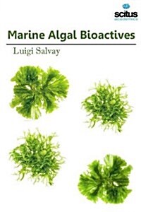 Marine Algal Bioactives (Hardcover)