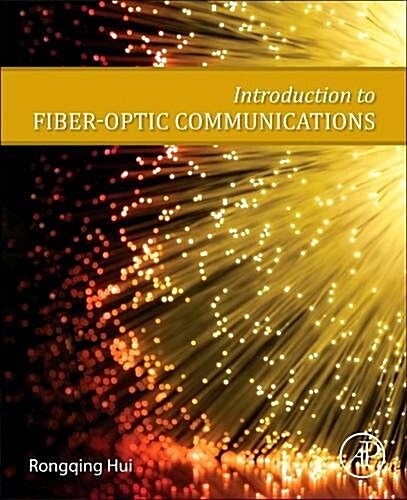 Introduction to Fiber-optic Communications (Paperback)