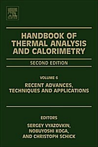 Handbook of Thermal Analysis and Calorimetry : Recent Advances, Techniques and Applications (Paperback, 2 ed)