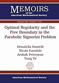 Optimal Regularity and the Free Boundary in the Parabolic Signorini Problem (Paperback)