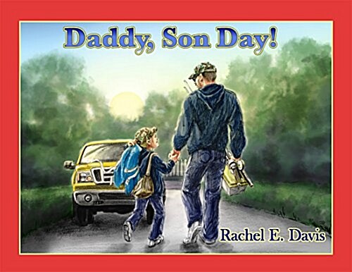 Daddy, Son Day! (Paperback)