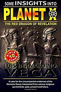 Planet X - Insights: The Red Dragon of Revelation (Paperback)