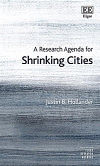 A Research Agenda for Shrinking Cities (Hardcover)