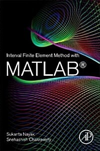 Interval Finite Element Method With Matlab (Paperback)