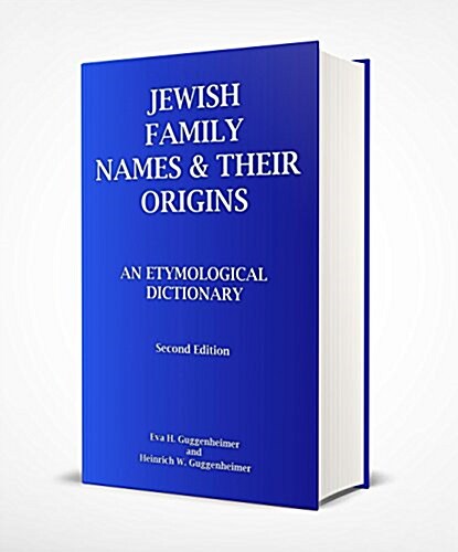 Jewish Family Names & Their Origins (Hardcover, 2nd)