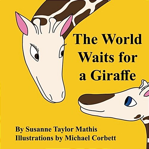 The World Waits for a Giraffe (Paperback)