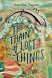 The Train of Lost Things (Hardcover)