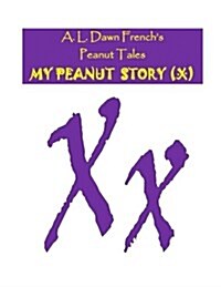 My Peanut Story (X) (Paperback)