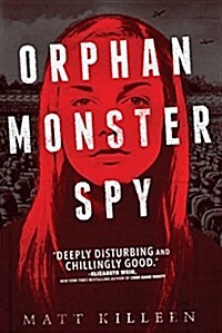 [중고] Orphan Monster Spy (Hardcover)