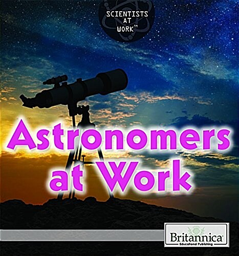 Astronomers at Work (Paperback)