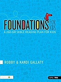 Foundations for Kids: A 260-Day Bible Reading Plan for Kids (Paperback)