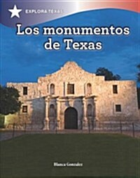 Los Monumentos de Texas (Texas Monuments) (Paperback)