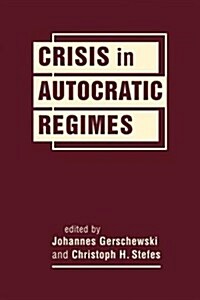 Crisis in Autocratic Regimes (Hardcover)