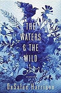 The Waters & the Wild (Hardcover)