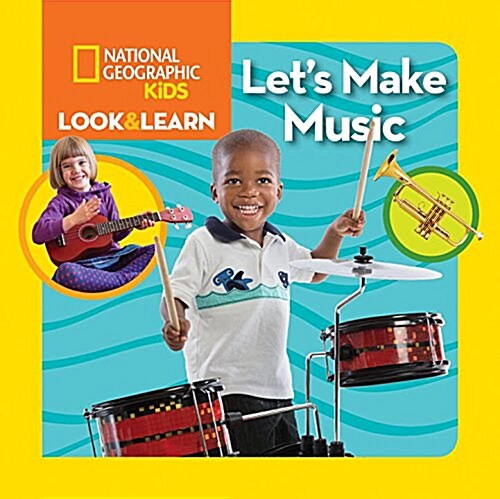 Look & Learn: Lets Make Music (Board Books)