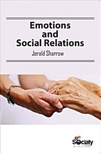 Emotions and Social Relations (Hardcover)