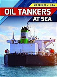 Oil Tankers at Sea (Paperback)