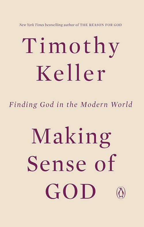 Making Sense of God: Finding God in the Modern World (Paperback)