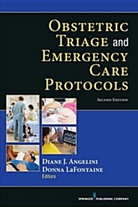 Obstetric Triage and Emergency Care Protocols (Paperback, 2)